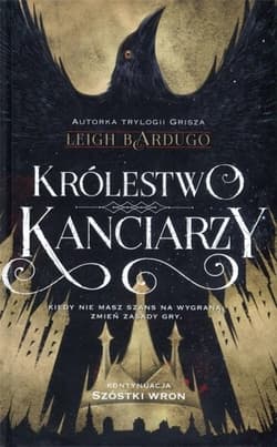 Królestwo kanciarzy. Szóstka wron. Tom 2 - Leigh Bardugo