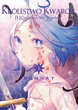 Królestwo Kwarcu. Tom 1 - Bomhat