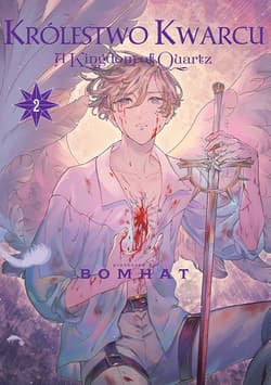 Królestwo Kwarcu. Tom 2 - Bomhat