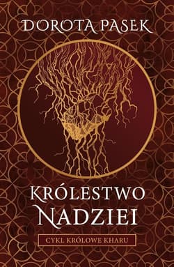 Królestwo nadziei - Dorota Pasek