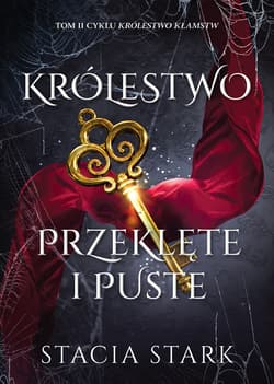 Królestwo przeklęte i puste. Królestwo kłamstw. Tom 2 - Stacia Stark