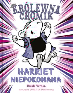 Królewna Chomik Harriet Niepokonana - Ursula Vernon