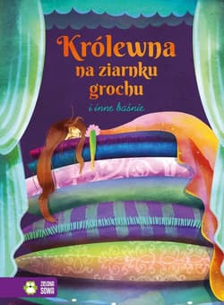 Królewna na ziarnku grochu i inne baśnie - Opracowanie Zbiorowe