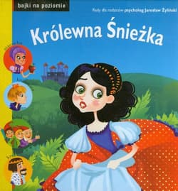 Królewna Śnieżka. Bajki na poziomie - Iwona Krynicka