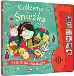 Królewna Śnieżka. Baśnie do słuchania - Opracowanie Zbiorowe