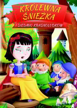Królewna Śnieżka i siedmiu krasnoludków - Opracowanie Zbiorowe