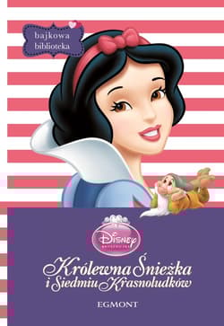 Królewna Śnieżka i Siedmiu Krasnoludków Bajkowa Biblioteka
