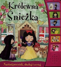 Królewna Śnieżka Książeczka dźwiękowa - Opracowanie Zbiorowe