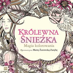 Królewna Śnieżka Magia kolorowania