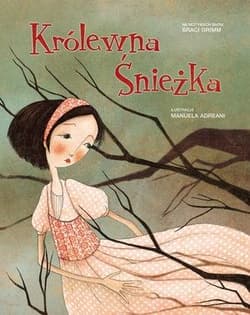 Królewna Śnieżka na motywach baśni braci Grimm - Adreani Manuela ilustr.