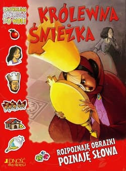 Królewna Śnieżka Przyklejam odklejam do woli Rozpoznaję obrazki poznaję słowa