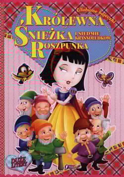 Królewna Śnieżka Roszpunka Ulubione bajeczki - Opracowanie Zbiorowe