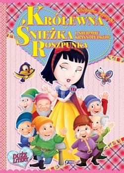 Królewna Śnieżka Roszpunka Ulubione bajeczki - Opracowanie Zbiorowe