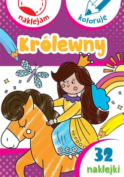 Królewny. Naklejam i koloruję - Praca zbiorowa