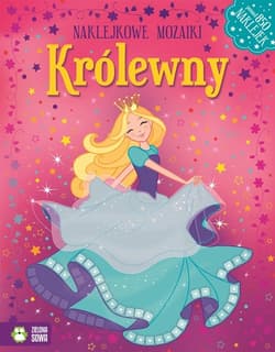 Królewny Naklejkowe mozaiki - Opracowanie Zbiorowe