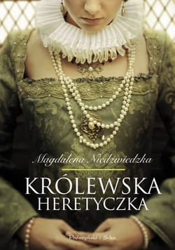 Galeria - zdjęcie nr. 1 - Królewska heretyczka