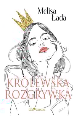 Królewska rozgrywka - Melisa Łada