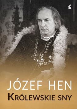 Królewskie sny - Józef Hen