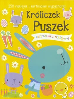 Króliczek Puszek Książeczka z 250 naklejkami - Praca zbiorowa