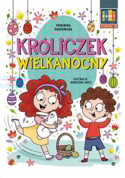 Króliczek Wielkanocny. Sami czytamy. Poziom 2 - Dominika Dąbrowska