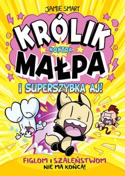Królik Kontra Małpa i superszybka Aj. Tom 4 - Smart Jemia