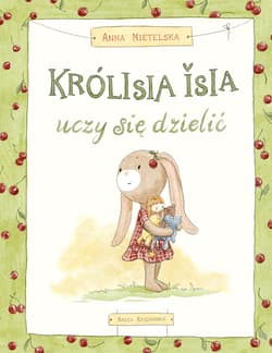 Królisia Isia uczy się dzielić - null null, Anna Mietelska