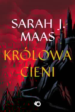 Królowa Cieni. Szklany Tron. Tom 4 wyd. 2025 - Sarah J. Maas