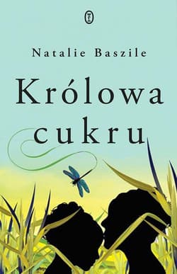 Królowa cukru - Natalie Baszile