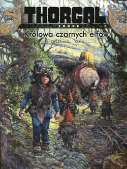 Królowa czarnych elfów. Thorgal Louve. Tom 6 wyd. 2024