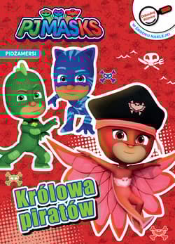 Królowa piratów. Odszukaj różnice. PJ Masks - Opracowanie Zbiorowe