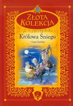 Królowa Śniegu i inne baśnie