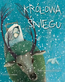 Królowa Śniegu na motywach baśni Hansa Christiana Andersena
