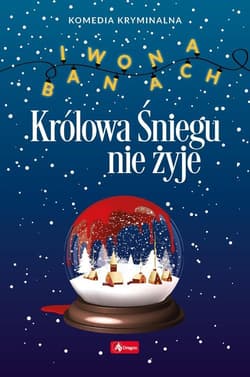 Królowa Śniegu nie żyje - Iwona  Banach