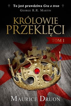 Królowie przeklęci. Tom 1 - Maurice Druon