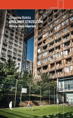 Królowie strzelców wyd. 2 - Zbigniew Rokita