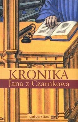Kronika Jana z Czarnkowa - Jan z Czarnkowa