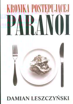 Kronika postępującej paranoi