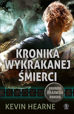 Kronika wykrakanej śmierci - ebook - Kevin Hearne