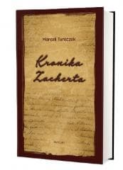 Kronika Zacherta Studium historyczne i... - Marceli Tureczek