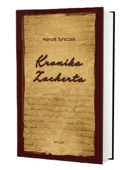 Kronika Zacherta Studium historyczne i... - Marceli Tureczek