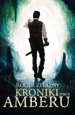 Kroniki Amberu Tom 2 - Roger Zelazny
