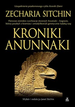 Kroniki Anunnaki - Zecharia Sitchin
