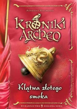 Kroniki Archeo. Klątwa złotego smoka