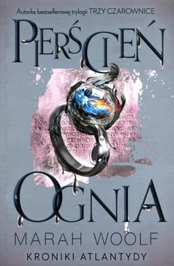 Kroniki Atlantydy Tom 2 Pierścień ognia - Marah Woolf