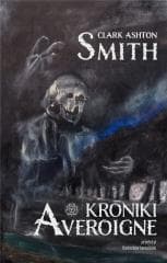 Kroniki Averoigne - Smith Clark Ashton