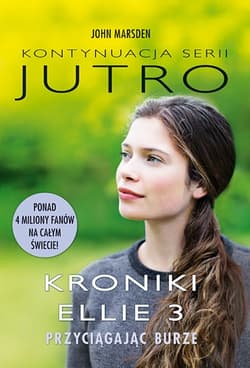 Kroniki Ellie 3. Przyciągając burze