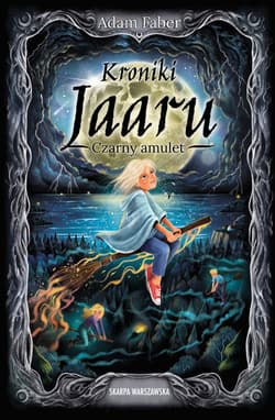 Kroniki Jaaru. Czarny amulet - ebook - Adam  Faber