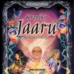 Kroniki Jaaru. Księga Luster - audiobook - Adam  Faber