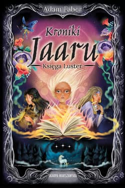 Kroniki Jaaru. Księga Luster - ebook - Adam  Faber