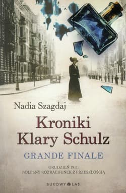 Kroniki Klary Schulz. Grande finale